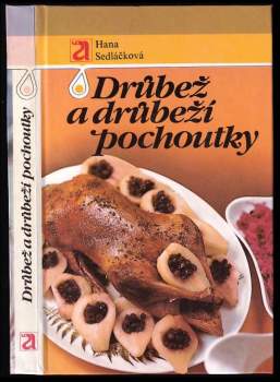 Drůbež a drůbeží pochoutky