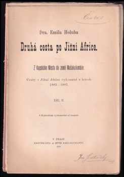 Emil Holub: Dra. Emila Holuba Druhá cesta po Jižní Africe
