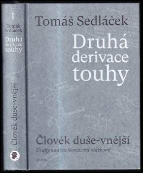 Tomáš Sedláček: Druhá derivace touhy
