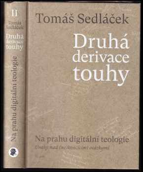 Tomáš Sedláček: Druhá derivace touhy