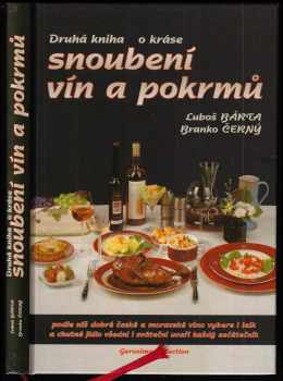 Luboš Bárta: Druhá kniha o kráse snoubení vín a pokrmů