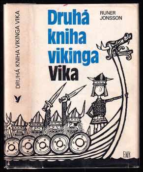 Runer Jonsson: Druhá kniha vikinga Vika - Viking Vike králem za zásluhy, Viking Vike v zemi Mávinků, Viking Vike a Divousové