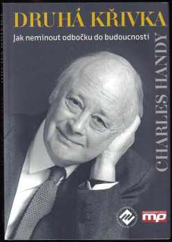 Charles B Handy: Druhá křivka