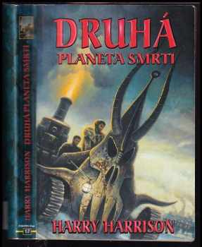 Druhá planeta smrti - Harry Harrison (2001, Fantom Print)