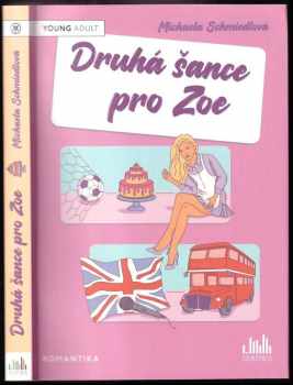 Michaela Schmiedlová: Druhá šance pro Zoe