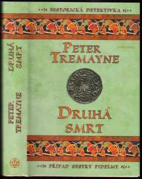 Peter Tremayne: Druhá smrt