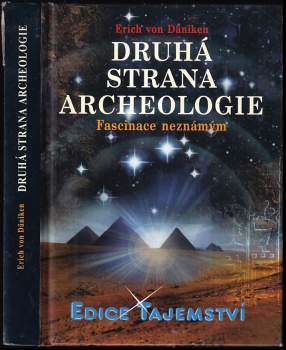 Druhá strana archeologie : fascinace neznámým