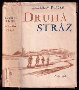 Ladislav Ptáček: Druhá stráž