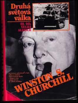 Winston Churchill: Druhá světová válka 1 - 6 KOMPLET - Blížící se bouře + Jejich nejskvělejší hodina + Velká aliance  + Karta se obrací + Kruh se uzavírá + Triumf a tragédie