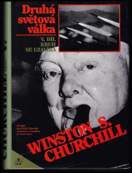 Winston Churchill: Druhá světová válka 1 - 6 KOMPLET - Blížící se bouře + Jejich nejskvělejší hodina + Velká aliance  + Karta se obrací + Kruh se uzavírá + Triumf a tragédie