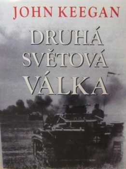 John Keegan: Druhá světová válka