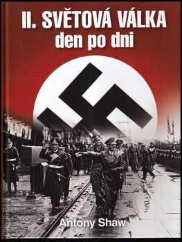 Druhá světová válka den po dni