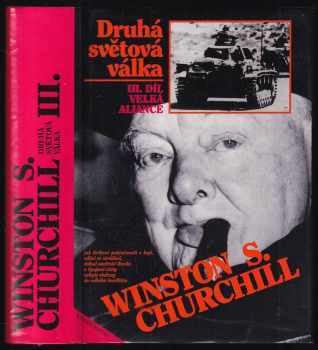 Druhá světová válka : III. díl - Velká aliance - Winston Churchill (1993, Nakladatelství Lidové noviny) - ID: 731826