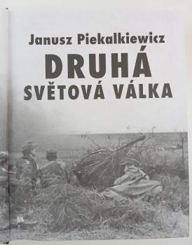 Janusz Piekalkiewicz: Druhá světová válka