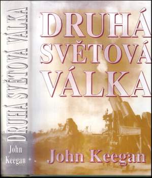 John Keegan: Druhá světová válka