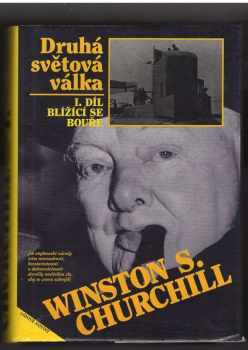 Winston Churchill: Druhá světová válka 1 - 6 KOMPLET - Blížící se bouře + Jejich nejskvělejší hodina + Velká aliance  + Karta se obrací + Kruh se uzavírá + Triumf a tragédie