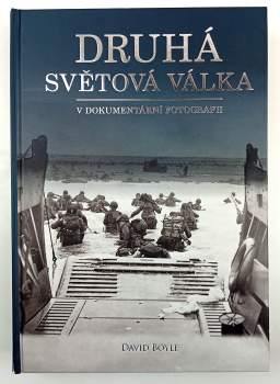 Druhá světová válka v dokumentární fotografii