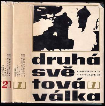 Druhá světová válka v dokumentech a fotografiích