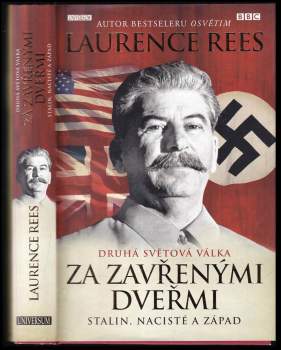 Druhá světová válka za zavřenými dveřmi : Stalin, nacisté a Západ
