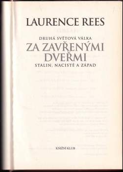 Laurence Rees: Druhá světová válka za zavřenými dveřmi
