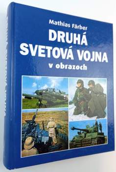 Druhá svetová vojna v obrazoch