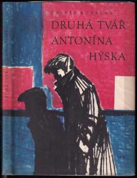 Druhá tvář Antonína Hýska