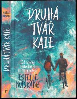 Estelle Maskame: Druhá tvář Kaie