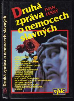 Ivan Lesný: Druhá zpráva o nemocech slavných