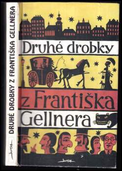 Druhé drobky z Františka Gellnera