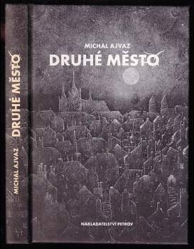 Michal Ajvaz: Druhé město