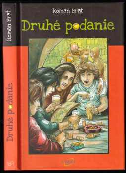 Roman Brat: Druhé podanie