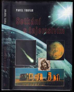 Pavel Toufar: Druhé setkání s tajemstvím