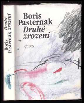 Druhé zrození - Boris Leonidovič Pasternak (1988, Odeon) - ID: 578689