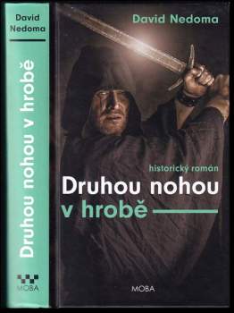 Druhou nohou v hrobě