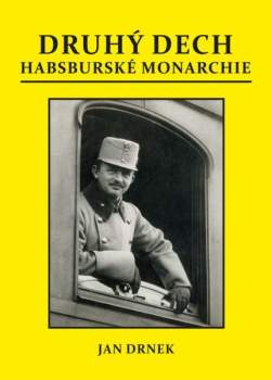 Jan Drnek: Druhý dech habsburské monarchie
