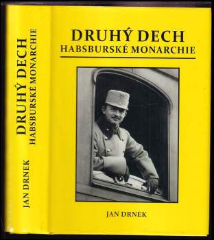 Jan Drnek: Druhý dech habsburské monarchie