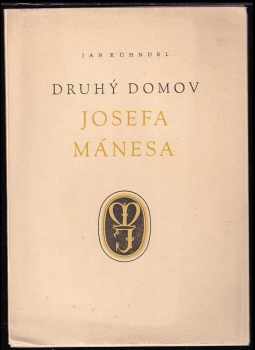 Druhý domov Josefa Mánesa