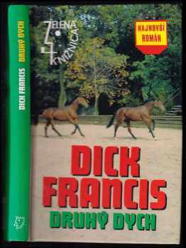 Dick Francis: Druhý dych PODPIS