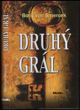Boris von Smercek: Druhý grál