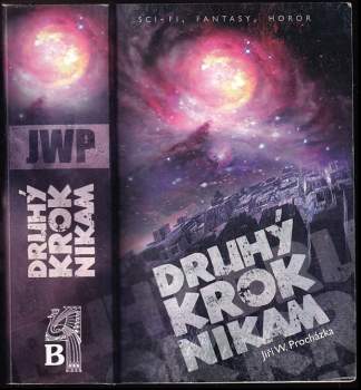 Jiří Walker Procházka: Druhý krok nikam