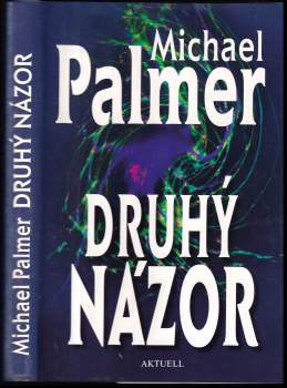 Michael Palmer: Druhý názor