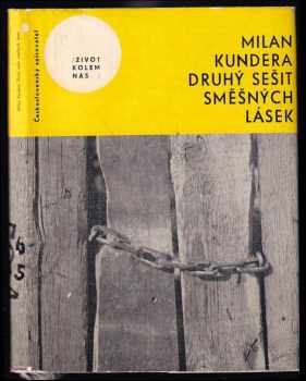 Druhý sešit směšných lásek - Milan Kundera (1965, Československý spisovatel) - ID: 61874