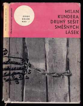 Druhý sešit směšných lásek - Milan Kundera (1966, Československý spisovatel) - ID: 654248