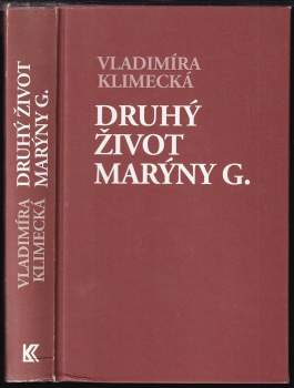 Vladimíra Klimecká: Druhý život Marýny G