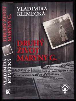 Druhý život Marýny G - Vladimíra Klimecká (2013, Knižní klub) - ID: 1709703