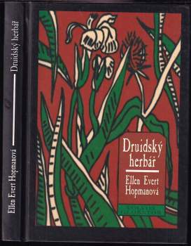 Ellen Evert Hopman: Druidský herbář a svatý rok