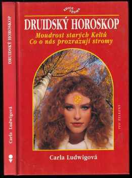 Druidský horoskop, aneb, Co o nás prozrazují stromy