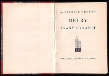 L. Patrick Greene: Drury zvaný dynamit
