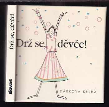 Drž se, děvče!
