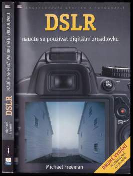 DSLR : naučte se používat digitální zrcadlovku